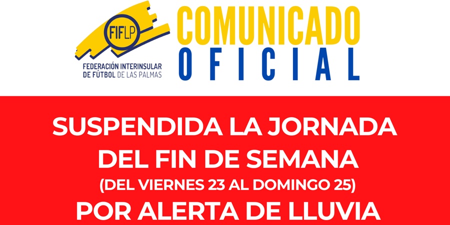 SUSPENDIDOS LOS PARTIDOS DE ESTE FIN DE SEMANA EN TODAS LAS CATEGORIAS
