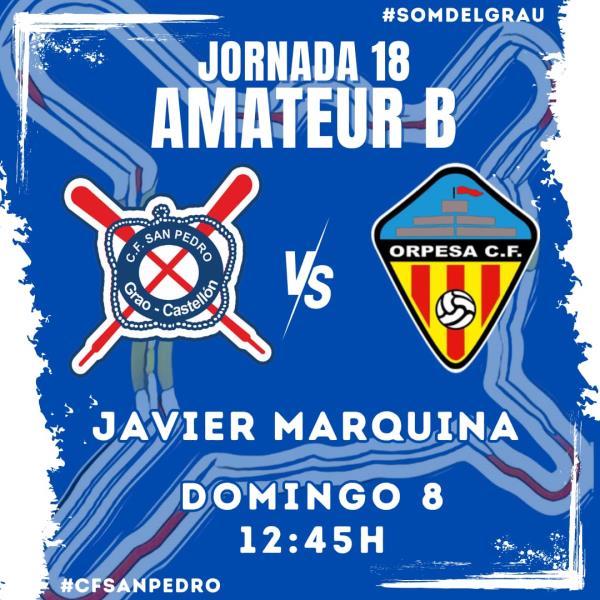 EL AMATEUR B RECIBE AL OROPESA BUSCANDO UNA REACCION