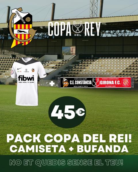 Camisetes i bufandes Copa del Rei (Constància - Girona)