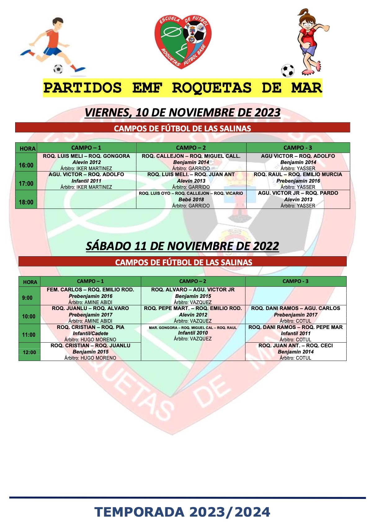 HORARIOS PARTIDOS EMF ROQUETAS DE MAR. 10 y 11 NOVIEMBRE