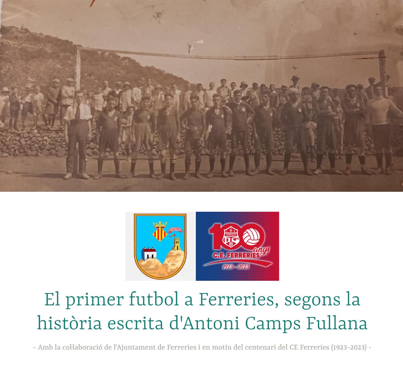 El primer futbol a Ferreries, segons la història escrita d'Antoni Camps Fullana