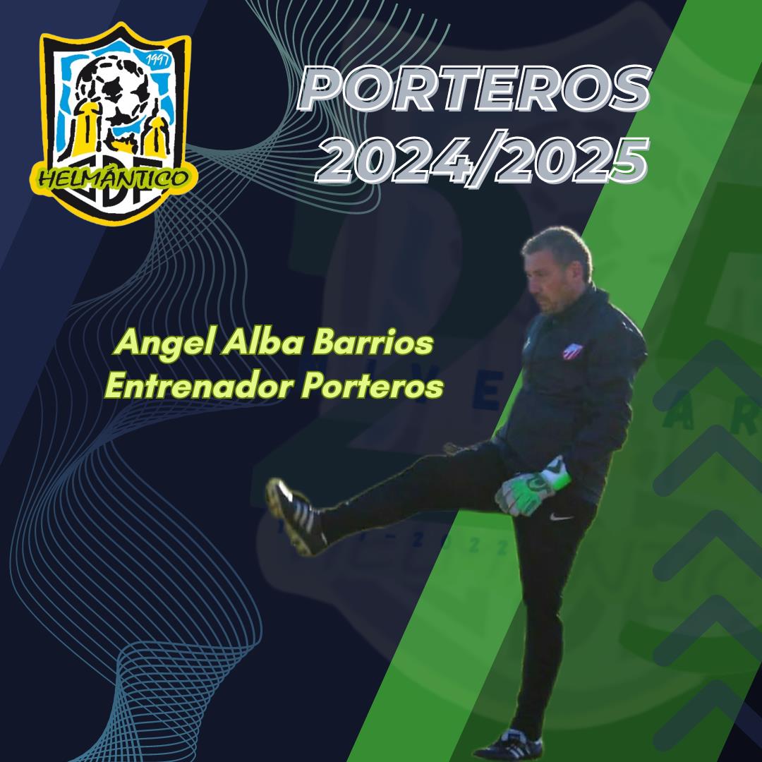 Angel Alba nuevo entrenador porteros 2024/25