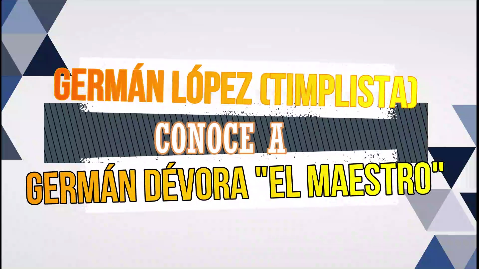 GERMÁN LÓPEZ (TIMPLISTA) CONOCE A GERMÁN DÉVORA "EL MAESTRO"
